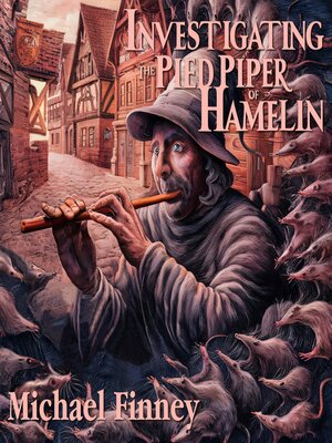 cover image of Investigating the Pied Piper of Hamelin